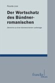 Der Wortschatz des Bündnerromanischen