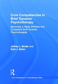 Core Competencies in Brief Dynamic Psychotherapy - Binder, Jeffrey L; Betan, Ephi J