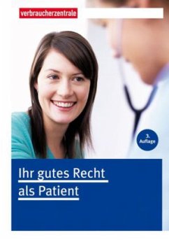 Ihr gutes Recht als Patient - Schuldzinski, Wolfgang