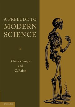 A Prelude to Modern Science - Singer, Charles; Rabin, C.