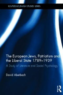 The European Jews, Patriotism and the Liberal State 1789-1939 - Aberbach, David