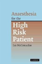 Anaesthesia for the High Risk Patient