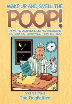 Wake Up and Smell the Poop! - Sullivan, Don