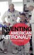 Inventing the American Astronaut - Bild 1
