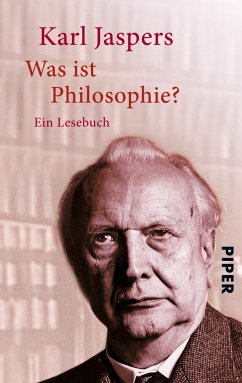 Was ist Philosophie? - Jaspers, Karl