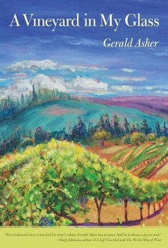 A Vineyard in My Glass - Asher, Gerald