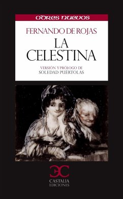 La Celestina - Rojas, Fernando De; Puértolas, Soledad