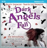 Dark Angels` Fall - Die Versuchung / Dark Angels Bd.2 (Audio-CDs)