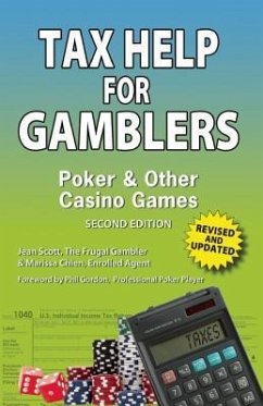 Tax Help for Gamblers: Poker & Other Casino Games - Scott, Jean; Chien, Marissa