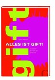 Alles ist Gift!