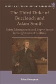 The Third Duke of Buccleuch and Adam Smith