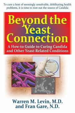Beyond the Yeast Connection - Levin, Warren M.; Gare, Fran