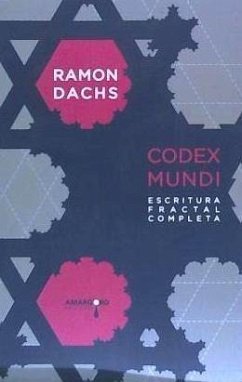 Códex mundi : escritura fractal completa - Dachs Marginet, Ramón