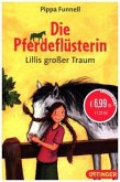 Die Pferdeflüsterin - Lillis großer Traum