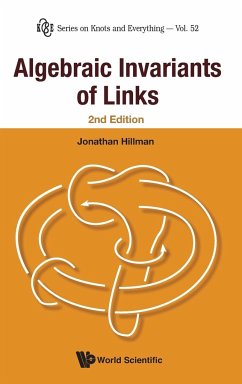 ALGEBRAIC INVARIANTS OF LINKS, 2ND ED - Jonathan Hillman