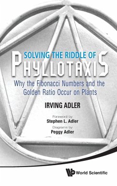 SOLVING THE RIDDLE OF PHYLLOTAXIS - Irving Adler, Stephen L Adler . . .