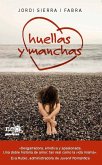 HUELLAS Y MANCHAS HUELLAS Y MANCHAS