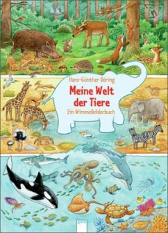 Meine Welt der Tiere - Döring, Hans-Günther