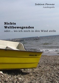 Nichts Weltbewegendes - Fenner, Sabine