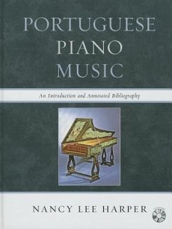 Portuguese Piano Music: An Introduction and Annotated Bibliography [With CD (Audio)] - Harper, Nancy Lee
