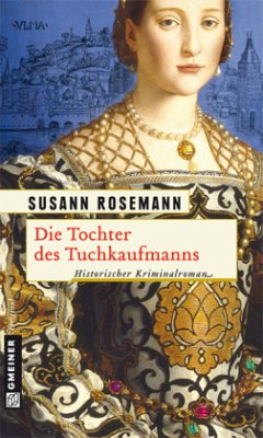 Die Tochter des Tuchkaufmanns - Rosemann, Susann