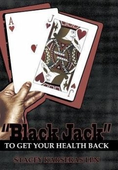 Black Jack to Get Your Health Back - Karseras Lpn, Stacey