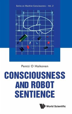 CONSCIOUSNESS AND ROBOT SENTIENCE - Pentti O Haikonen