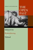 The Open Past: Subjectivity and Remembering in the Talmud