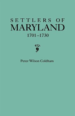 Settlers of Maryland, 1701-1730 - Coldham, Peter Wilson