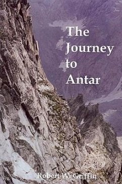 The Journey to Antar - Griffin, Robert W.