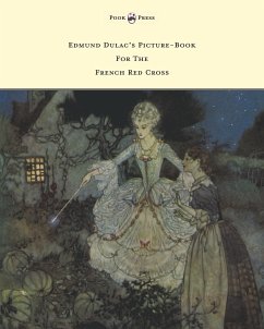 Edmund Dulac's Picture-Book For The French Red Cross - Various