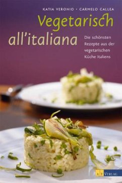 Vegetarisch all'italiana - Veronio, Katia;Callea, Carmelo