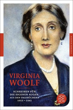 Schreiben für die eigenen Augen - Woolf, Virginia