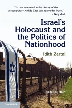 Israel's Holocaust and the Politics of Nationhood - Zertal, Idith