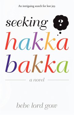 Seeking Hakka Bakka - Gow, Bebe Lord