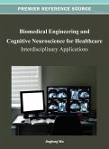 Biomedical Engineering and Cognitive Neuroscience for Healthcare