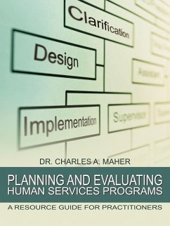 Planning and Evaluating Human Services Programs - Maher, Charles A.