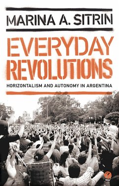 Everyday Revolutions - Sitrin, Marina A. Everyday Revolutions - Sitrin, Marina A.