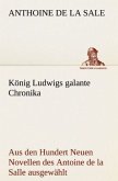 König Ludwigs galante Chronika