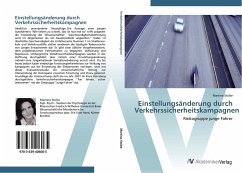 Einstellungsänderung durch Verkehrssicherheitskampagnen - Stolze, Martina