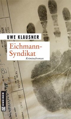 Eichmann-Syndikat / Tom Sydow Bd.5 - Klausner, Uwe