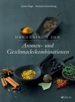 Das Lexikon der Aromen- und Geschmackskombinationen - Page, Karen;Dornenburg, Andrew