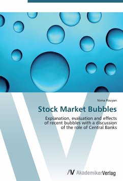 Stock Market Bubbles: Explanation, evaluation and effects  of recent bubbles with a discussion  of the role of Central Banks