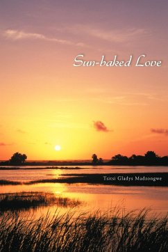 Sun-baked Love - Madzongwe, Tsitsi Gladys