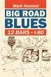 Big Road Blues-12 Bars on I-80 - Bild 1
