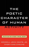 The Poetic Character of Human Activity