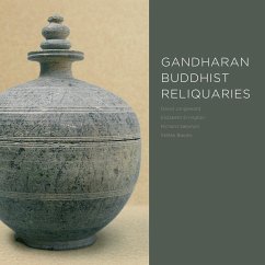 Gandharan Buddhist Reliquaries - Jongeward, David; Errington, Elizabeth; Salomon, Richard; Baums, Stefan