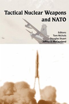 Tactical Nuclear Weapons and NATO - Strategic Studies Institute