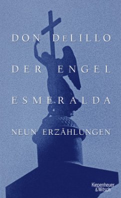 Der Engel Esmeralda - DeLillo, Don