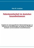 Patientensicherheit im deutschen Gesundheitswesen